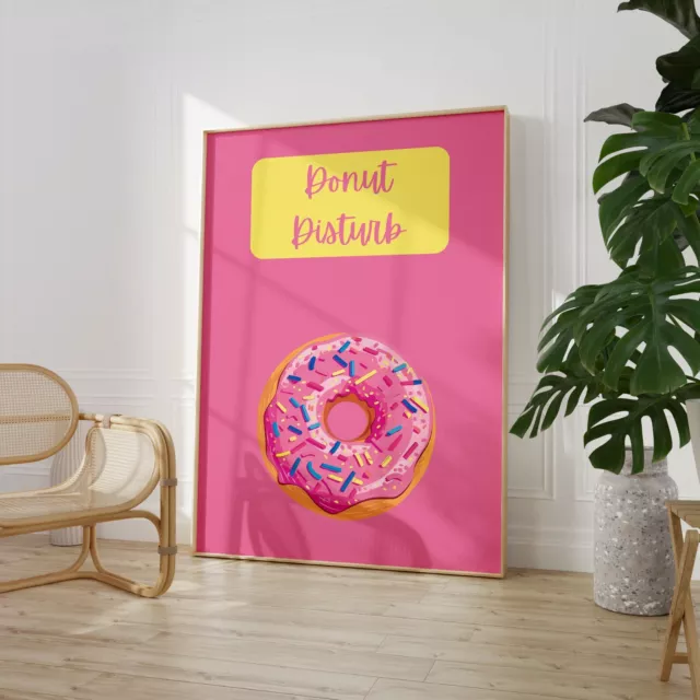 Donut Disturb Print Poster Wall Art Home Decor Type Quote Typography Words 8003