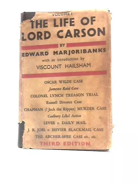 The Life Of Lord Carson: Vol. One (Edward Marjoribanks - 1932) (ID:01078)