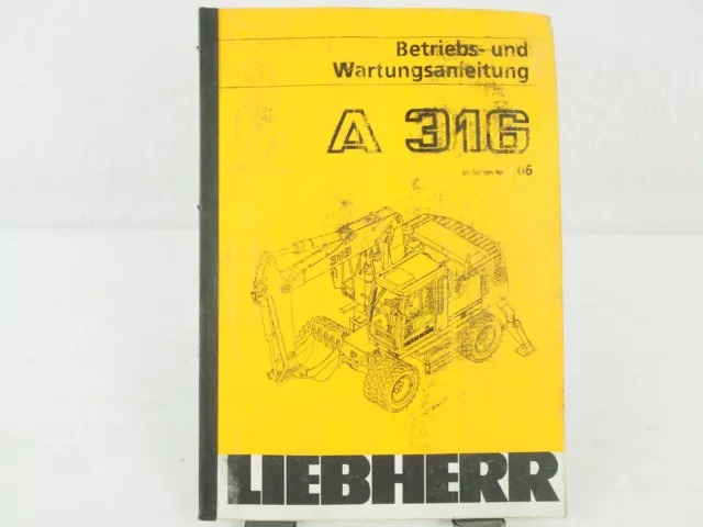 Liebherr A316 Typ 617 Mobilbagger Betriebsanleitung Bedienungsanleitung 1998