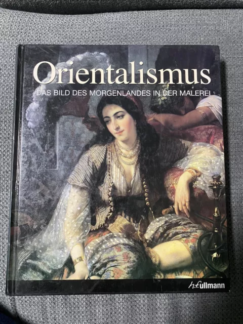 Orientalismus - Das Bild des Morgenlandes in der Malerei, gebraucht