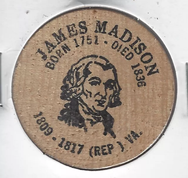 JAMES MADISON, (4th President Of The United States), Token/Coin, Wooden Nickel