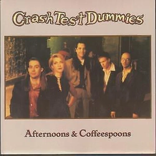 CRASH TEST DUMMIES Afternoons and Coffeespoons 7" vinyl UK BMG 1994 pic