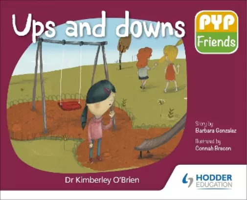 Dr Kimberley O'Brien PYP Friends: Ups and downs (Poche)