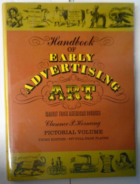 HANDBOOK OF EARLY advertising art : pictorial volume, by