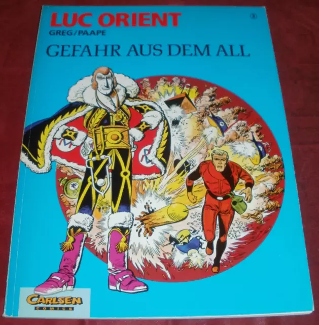 Luc Orient - Band  3 - Gefahr aus dem All - Carlsen Verlag