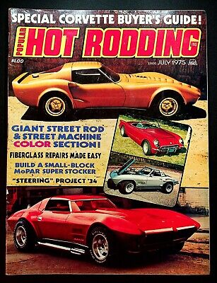 VINTAGE Popular Hot Rodding Magazine July 1975 Corvette Street Rod Fiberglass