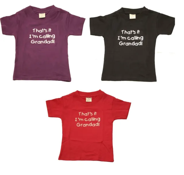 T-shirt con slogan divertente Thats It Im Calling Grandad bambini ragazzi ragazze bambini