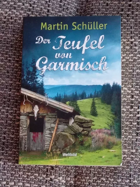 Martin Schüller : Der Teufel von Garmisch ** Taschenbuch 2014 **