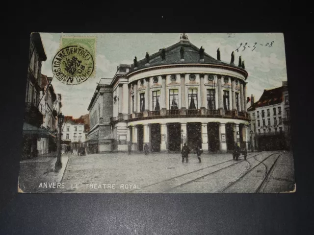 Cpa - Belgique - Anvers - Le Théâtre Royal - 1908