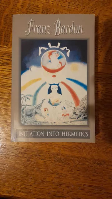 Initiation into Hermetics by Franz Bardon (Paperback, 2001)