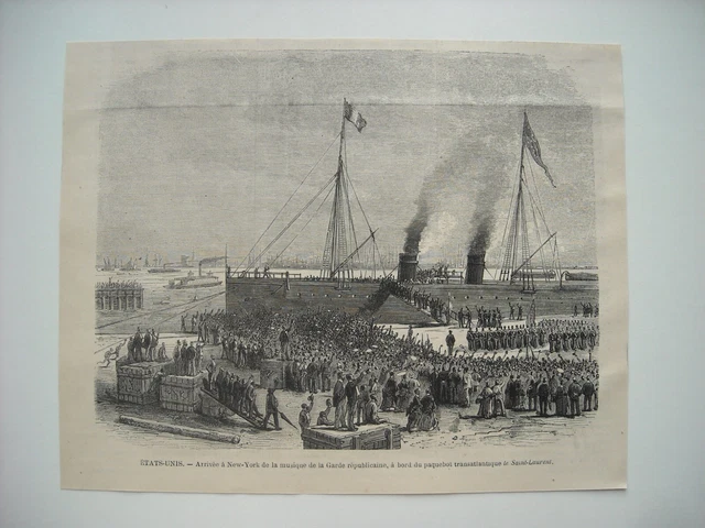 Gravure 1872. Arrivee A New-York Musique De La Garde Republicaine, Paquebot Tran