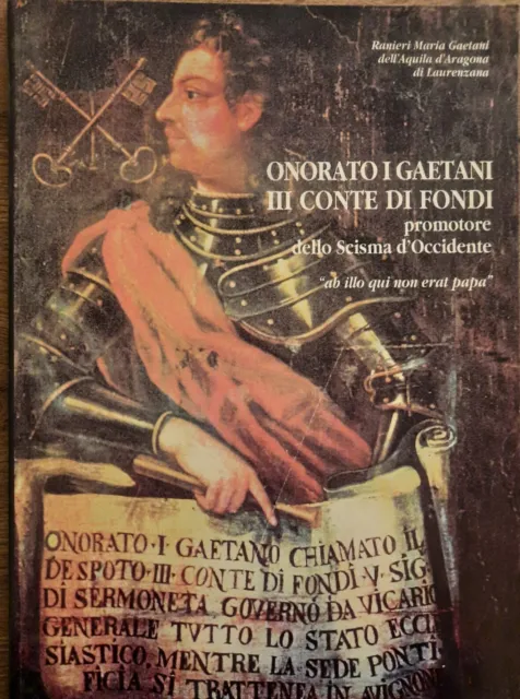 Onorato I Gaetani Iii Conte Di Fondi Promotore Dello Scisma D' Occidente