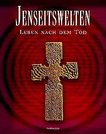 Jenseitswelten - Leben nach dem Tod von Franjo Terhart | Buch | Zustand sehr gut