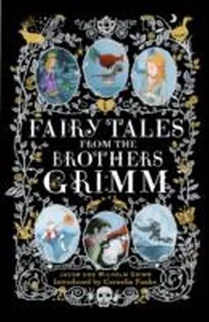Fairy Tales from the Brothers Grimm Jacob Grimm