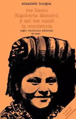 Me llamo Rigoberta MenchÃº y asÃ­ me naciÃ³ la conciencia - Paperback - GOOD