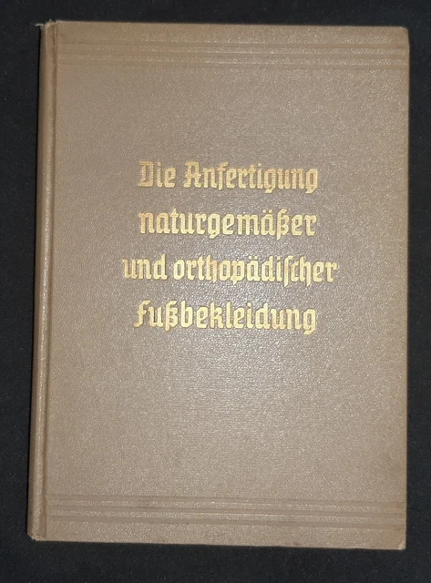 Anfertigung orthopädischer Fußbekleidung 1939 Schuster Schuhmacher Orthopädie