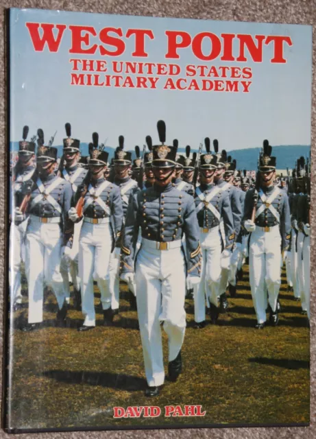 West Point: The United States Military Academy by David Pahl 1987 Exeter 1st ed.