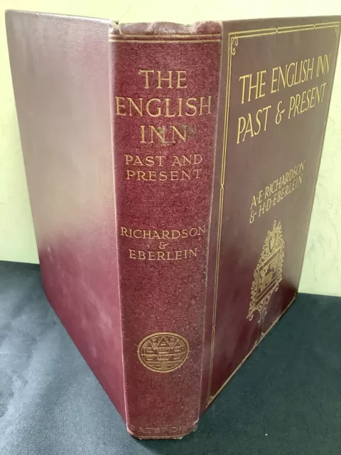 The English Inn Past And Present By Richardson & Eberlein HB 1925 V Good 1st