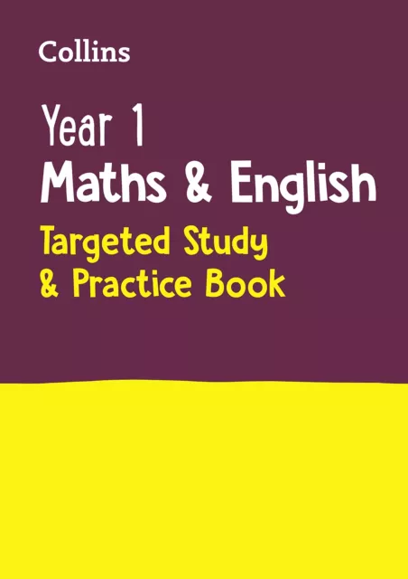 Year 1 Maths and English KS1 Targeted Study & Practice Book: Ideal for use at h