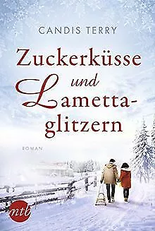 Zuckerküsse und Lamettaglitzern von Terry, Candis | Buch | Zustand gut