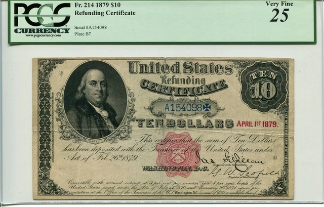 FR 214 1879 $10 Refunding Certificate PCGS 25 Very Fine