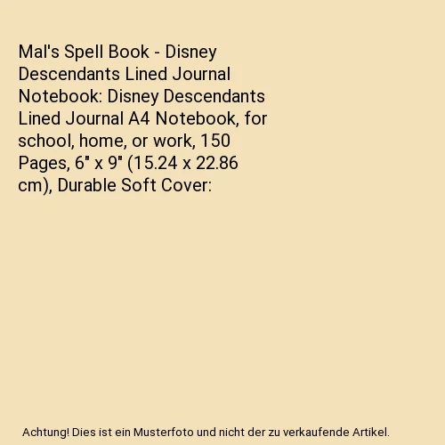 MAL'S SPELL BOOK - Disney Descendants Lined Journal Notebook: Disney ...