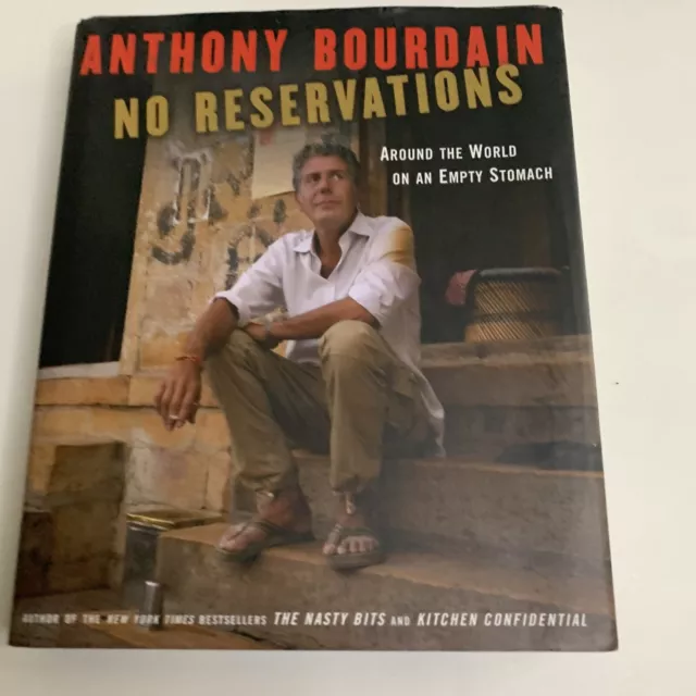 No Reservations : Around the World on… First Ed 1st Printing Anthony Bourdain