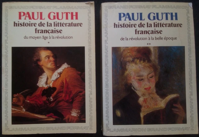 Histoire de la littérature française Paul Guth tomes 1 et 2 éditions Flammarion