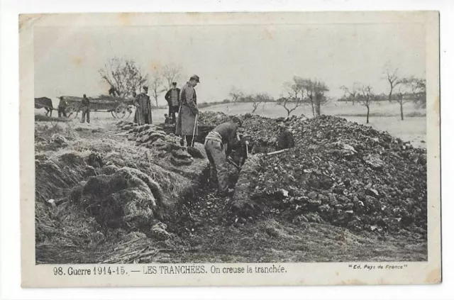 Militaire Guerre 1914 Les Tranchees  On Creuse La Tranchee