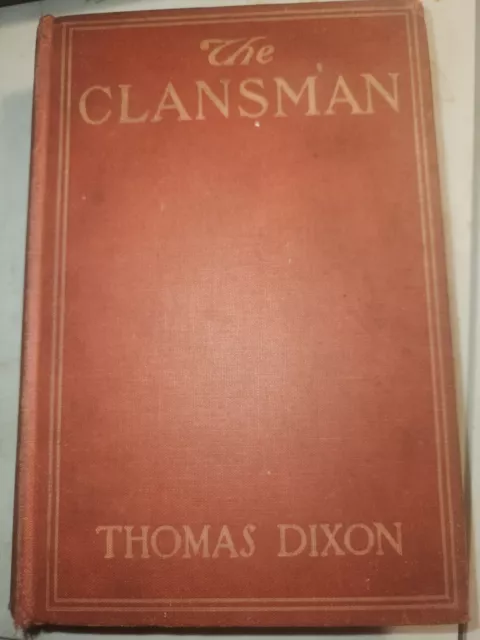 THE CLANSMAN by Thomas Dixon ~ c.1905 ~ KU KLUX KLAN ~ BIRTH OF NATION Illustr.