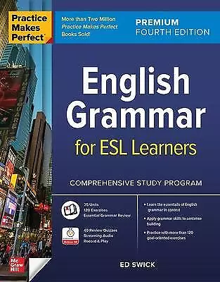 Practice Makes Perfect: English Grammar for ESL Learners, Pre... - 9781264285594