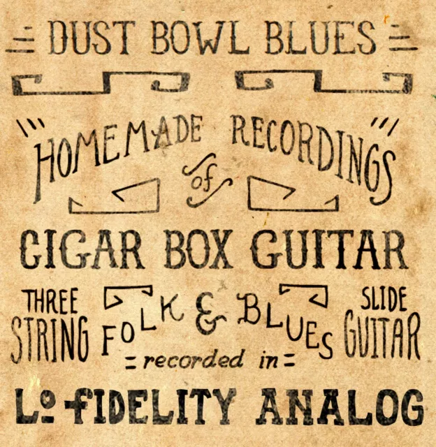 Cigar Box Guitar - Old Time Music CD Dust Bowl  - 3 & 4 string Delta Blues