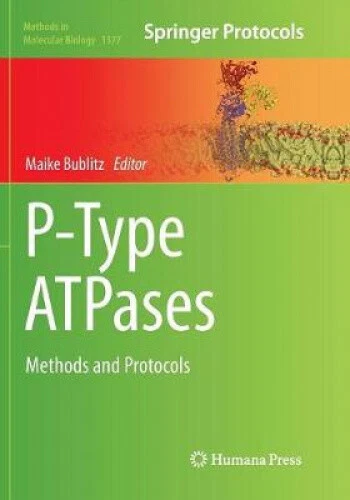 P Methods P-TYPE ATPASES: METHODS and Protocols (Methods in Molecular Biology ...