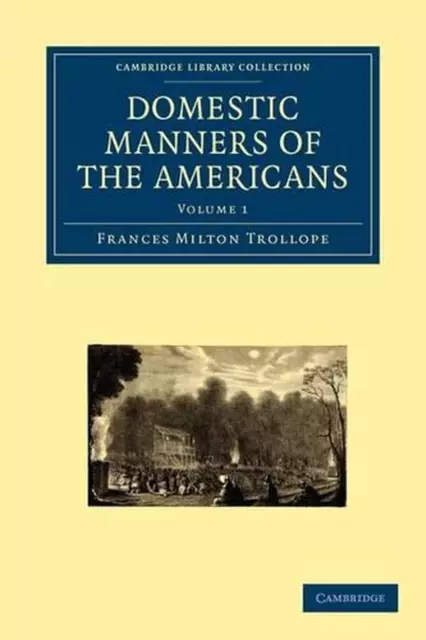 Domestic Manners of the Americans by Frances Milton Trollope (English) Paperback
