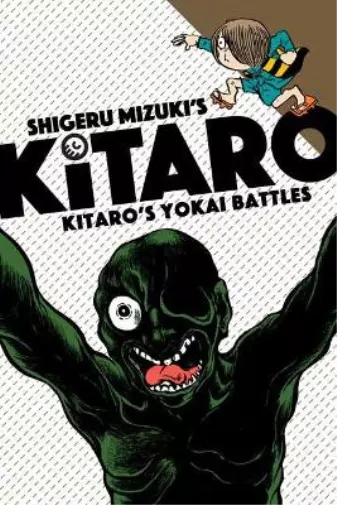 Zack Davisson Mizuki Shigeru Kitaro's Yokai Battles (Poche) Kitaro