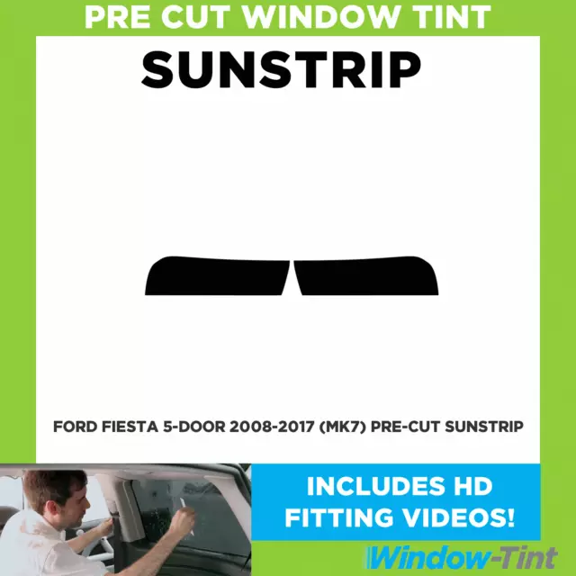 Pre Cut Sunstrip - For Ford Fiesta 5-door 2008-2017 (MK7) - Window Tint