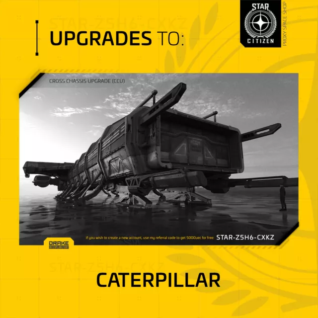 Star Citizen - DRAKE CATERPILLAR - UPGRADE - (CCU)