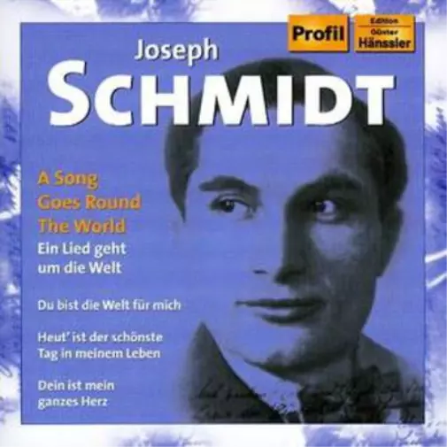 Joseph Schmidt A Song Goes Round the World (CD) Album