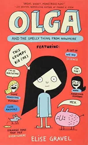 Olga and the Smelly Thing from Nowhere: 1 by Gravel, Elise Book The Cheap Fast