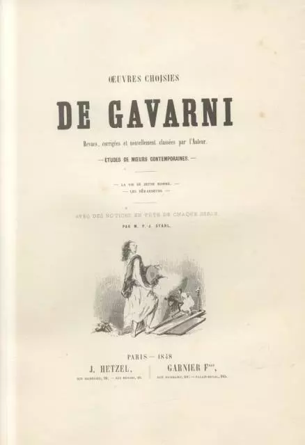 GAVARNI. OEUVRES CHOISIES DE GAVARNI. Paris, Hetzel / Garnier, 1848