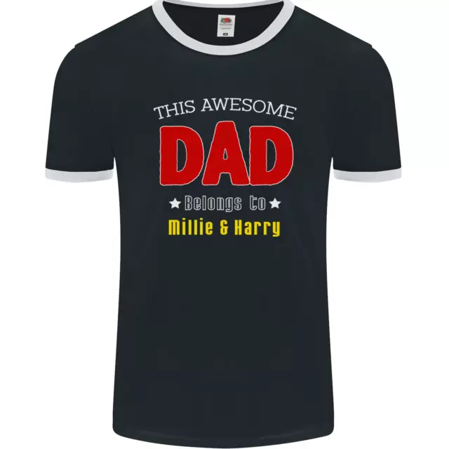 Personalised This Awesome Dad Belongs to Mens Ringer T-Shirt FotL