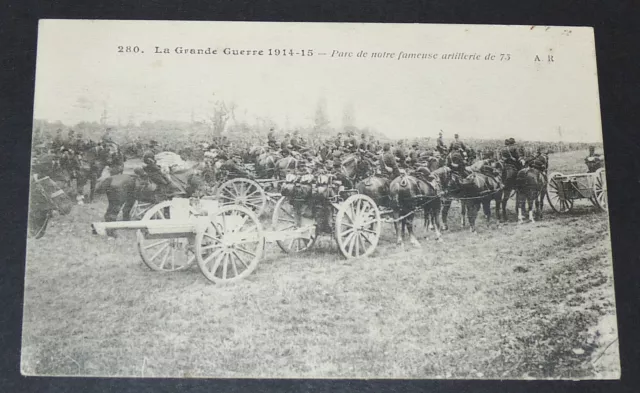 Cpa 1915 Guerre 14-18 France Parc D'artillerie Canons De 75