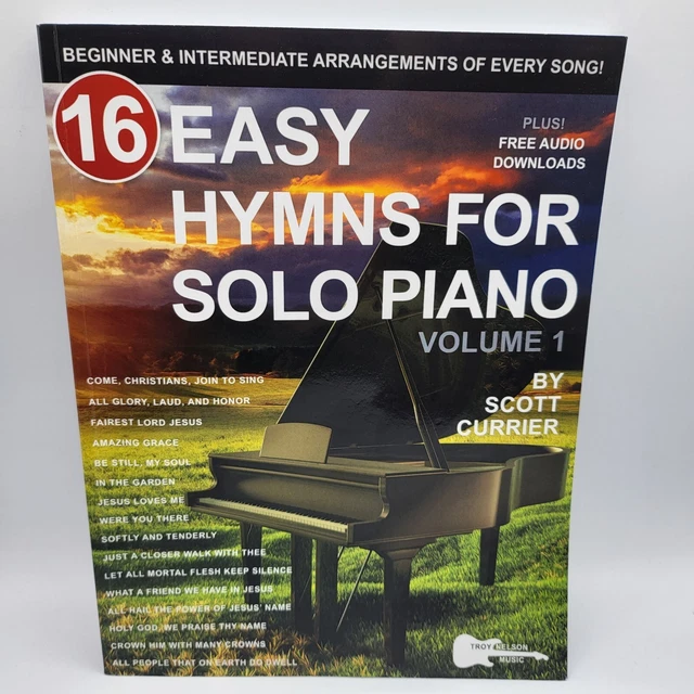 16 Easy Hymns for Solo Piano, Volume 1: Beginner and Intermediate Arrangements