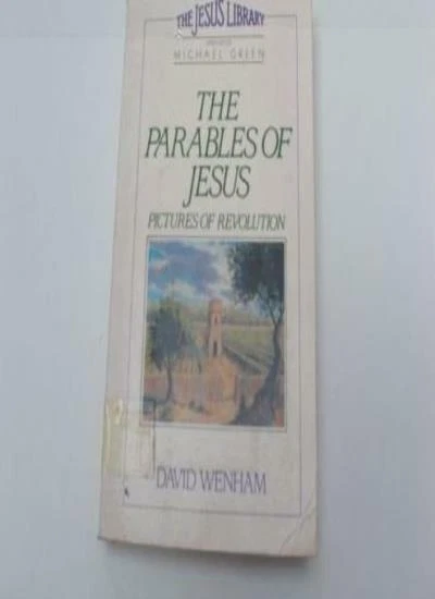 THE PARABLES OF Jesus: Pictures of Revolution (Jesus library) By David Wenham £3.00 - PicClick UK