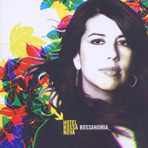 Hotel Bossa Nova Bossanomia (CD) Album (UK IMPORT)