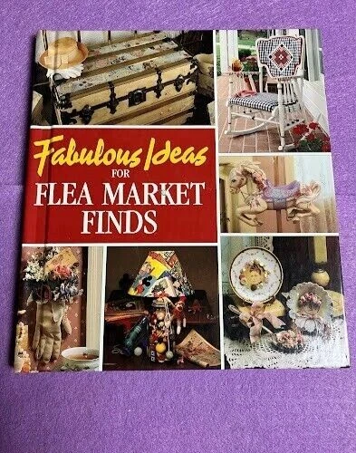 FABULOUS IDEAS FOR Flea Market Finds (Memories in the Making Series ...