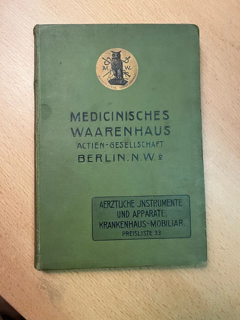 Arzt & Krankenhausbedarf Katalog MEDICINISCHES WARENHAUS BERLIN um 1910