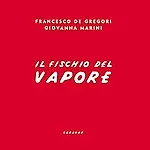 Francesco De Gregori  - Il Fischio Del Vapore - Cd - Usato (con giovanna marini)