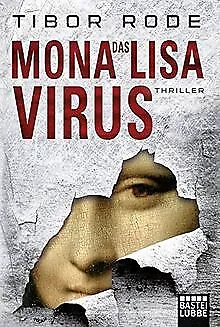 Das Mona-Lisa-Virus: Thriller von Rode, Tibor | Buch | Zustand sehr gut