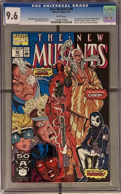 New Mutants #98 CGC 9.6 1st Appearance  Deadpool 1991 Never Pressed white pages